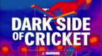 THE-DARK-SIDE-OF-THE-CRICKET
